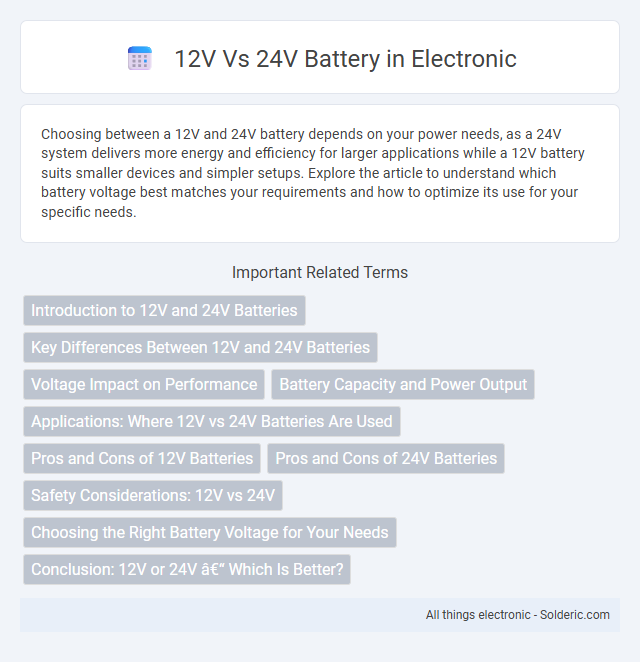 12V vs 24V Battery - What is the difference?