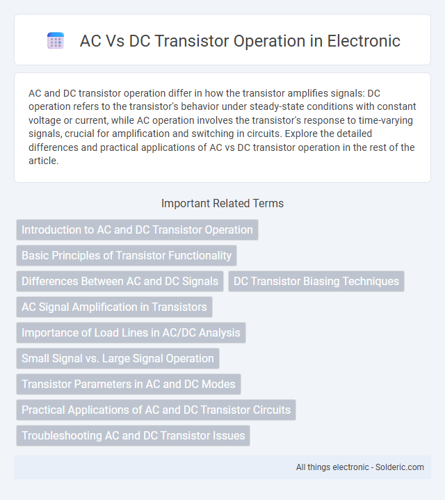 DC vs AC transistor operation - What is the difference?