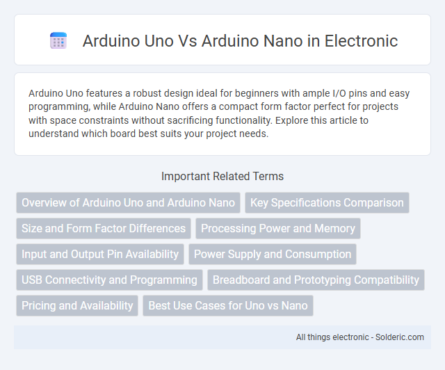 Arduino Nano vs Arduino Uno - What is the difference?