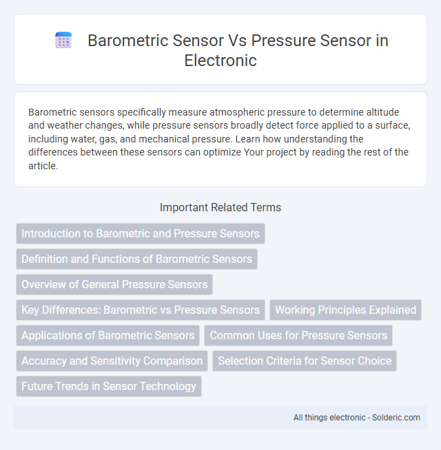 Barometric Sensor vs Pressure Sensor - What is the difference?