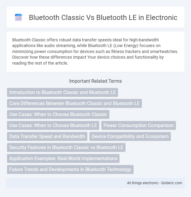 Bluetooth Classic vs Bluetooth LE - What is the difference?