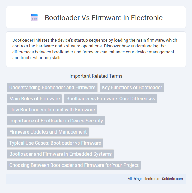 Bootloader vs Firmware - What is the difference?