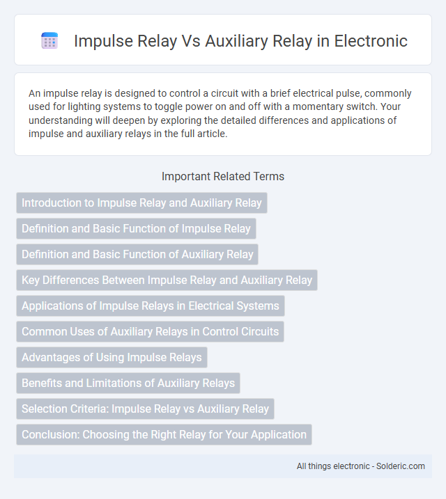 Auxiliary Relay vs Impulse Relay - What is the difference?