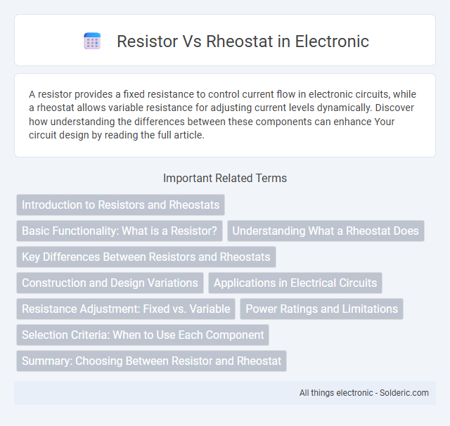 Rheostat vs Resistor - What is the difference?