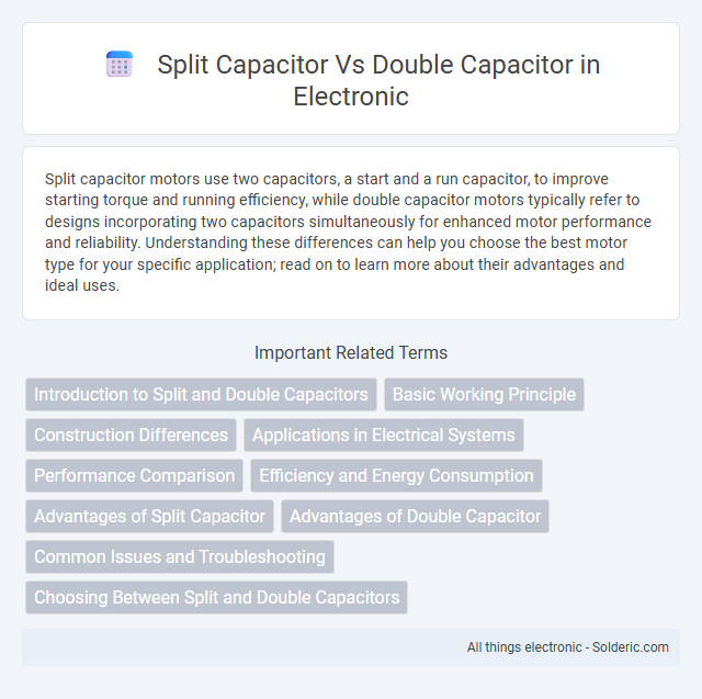 Double capacitor vs split capacitor - What is the difference?