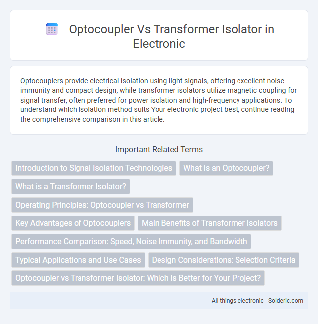 Optocoupler vs Transformer Isolator - What is the difference?
