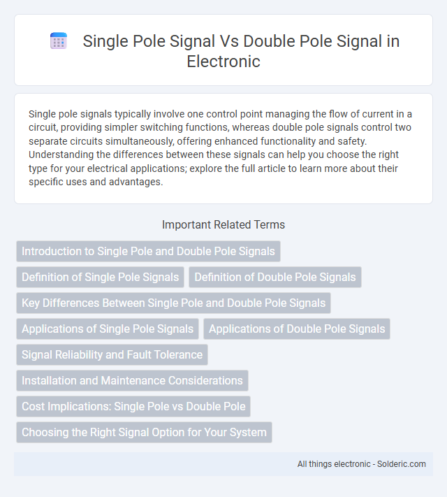 Double pole signal vs. single pole signal - What is the difference?
