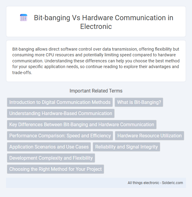 Bit-banging vs Hardware Communication - What is the difference?