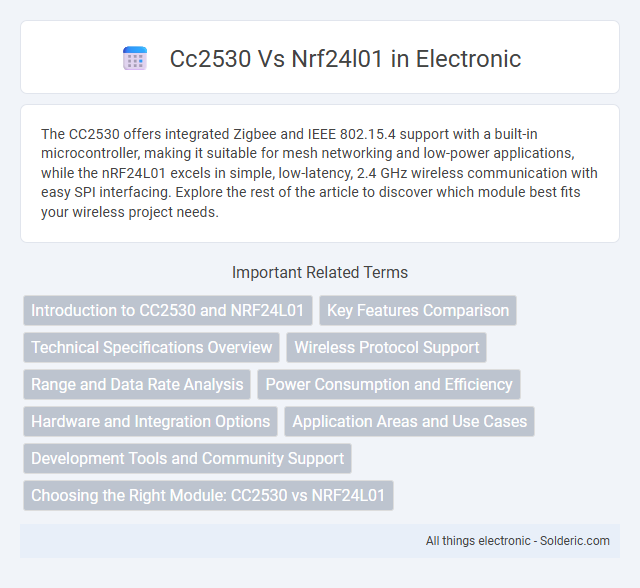 Comparison: CC2530 vs NRF24L01 - What is the difference?