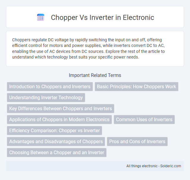 Inverter vs Chopper - What is the difference?