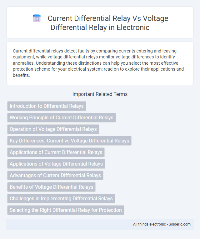 Current Differential Relay vs Voltage Differential Relay - What is the difference?