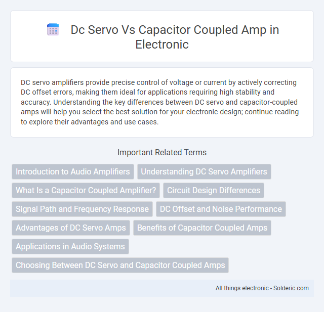 Capacitor Coupled Amp vs DC Servo - What is the difference?