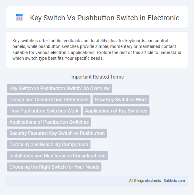 Key Switch vs Pushbutton Switch - What is the difference?