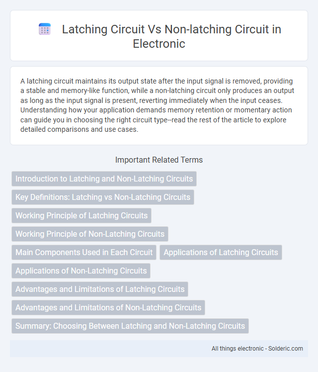 Latching Circuit vs Non-Latching Circuit - What is the difference?