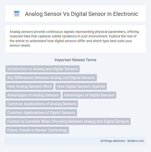 Digital Sensor vs Analog Sensor - What is the difference?