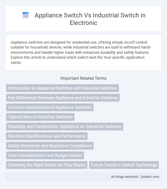 Appliance switch vs Industrial switch - What is the difference?