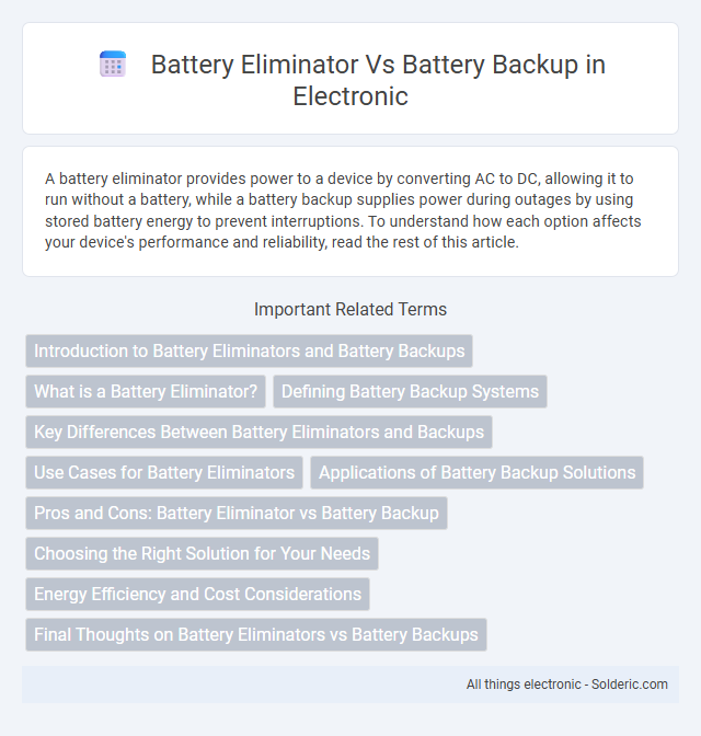 Battery Backup vs Battery Eliminator - What is the difference?