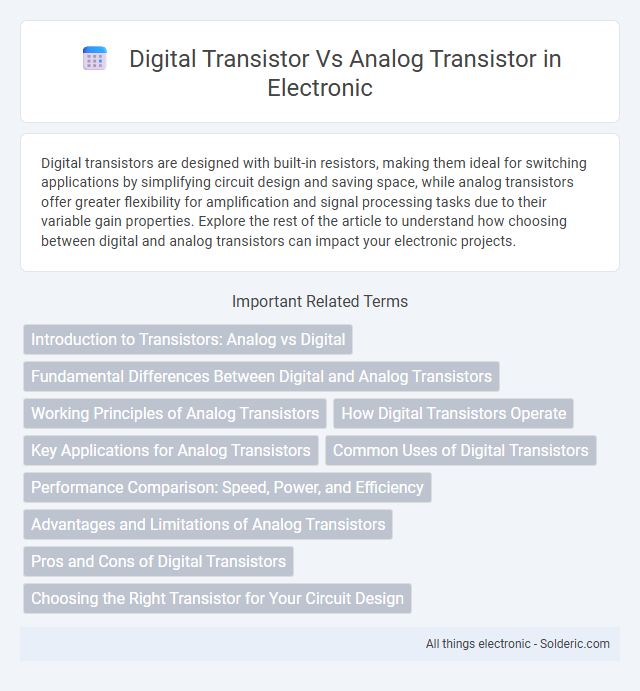 Analog transistor vs Digital transistor - What is the difference?