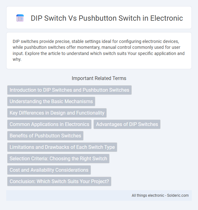 Pushbutton switch vs DIP switch - What is the difference?