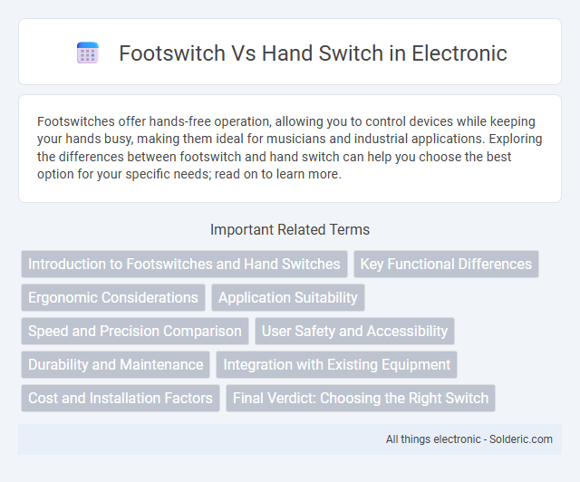 Comparison: Footswitch vs. Hand Switch - What is the difference?
