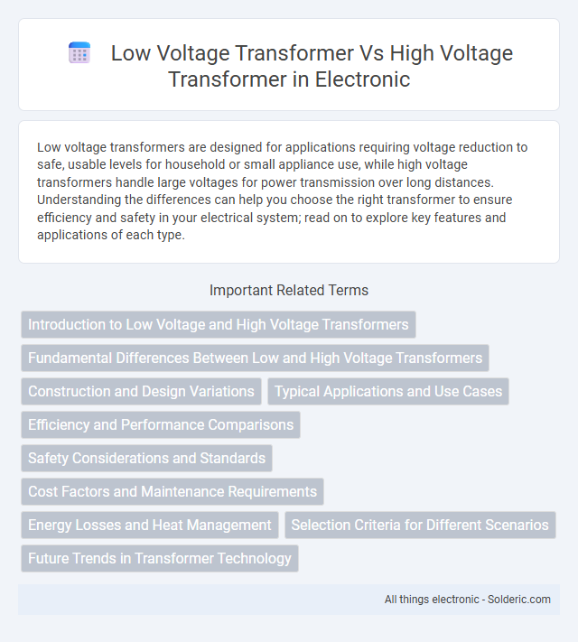 High Voltage Transformer vs Low Voltage Transformer - What is the difference?
