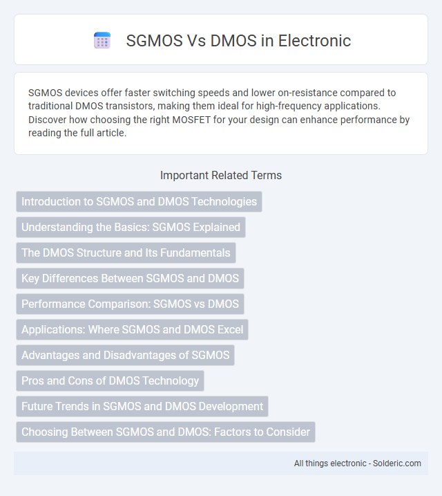 DMOS vs SGMOS - What is the difference?
