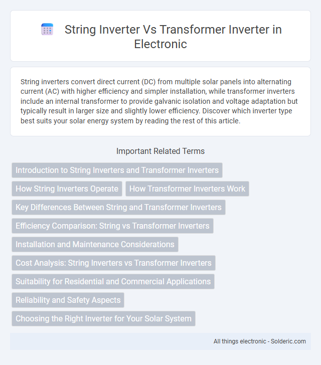 String Inverter vs Transformer Inverter - What is the difference?