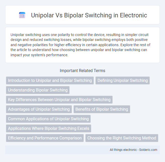 Bipolar vs Unipolar Switching - What is the difference?