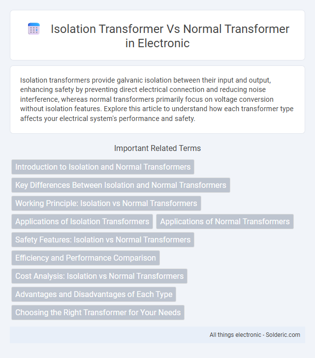 Isolation Transformer vs. Normal Transformer - What is the difference?