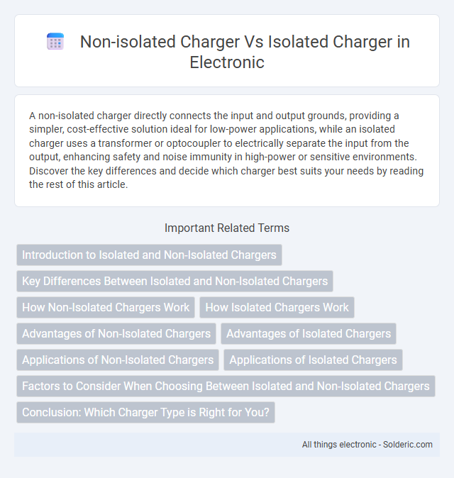Isolated charger vs Non-isolated charger - What is the difference?