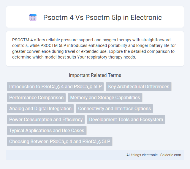 PSOCTM 4 vs PSOCTM 5LP - What is the difference?