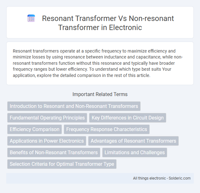 Non-Resonant Transformer vs Resonant Transformer - What is the difference?