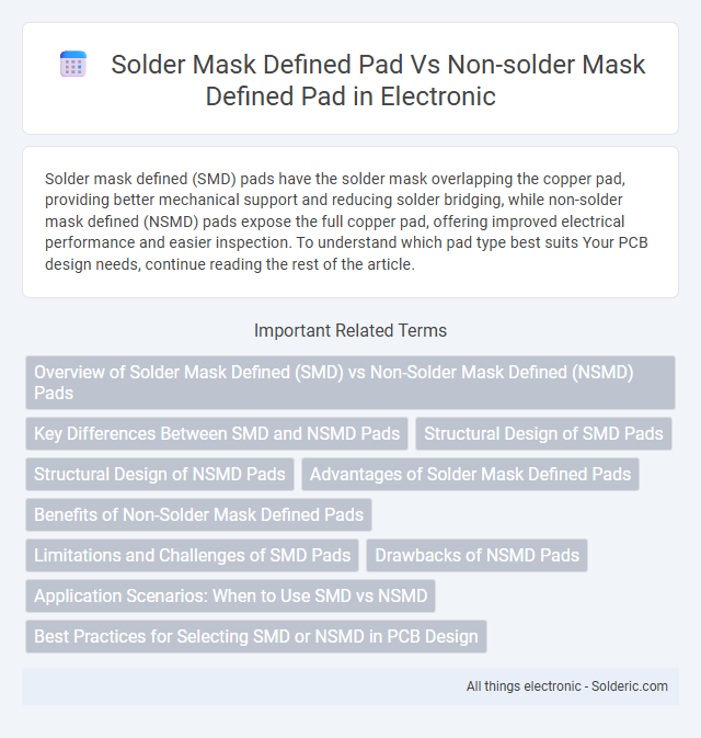 Non-solder Mask Defined Pad vs Solder Mask Defined Pad - What is the difference?