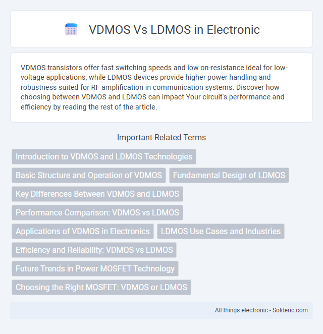LDMOS vs VDMOS - What is the difference?
