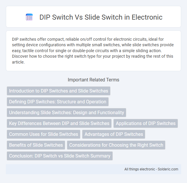 Slide switch vs DIP switch - What is the difference?
