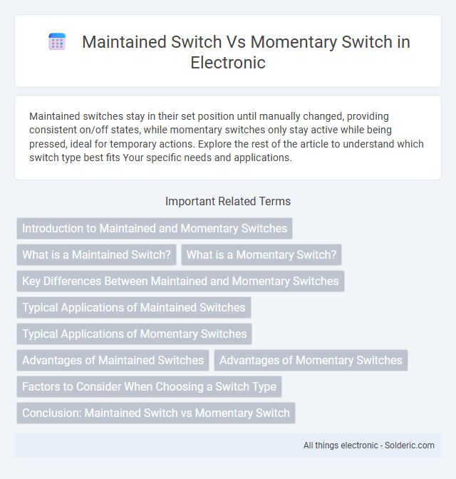 Maintained switch vs Momentary switch - What is the difference?
