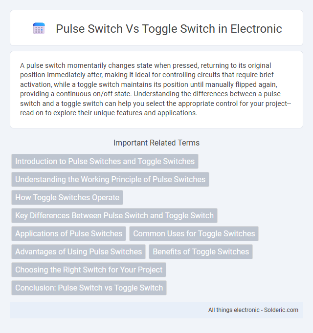 Pulse Switch vs Toggle Switch - What is the difference?