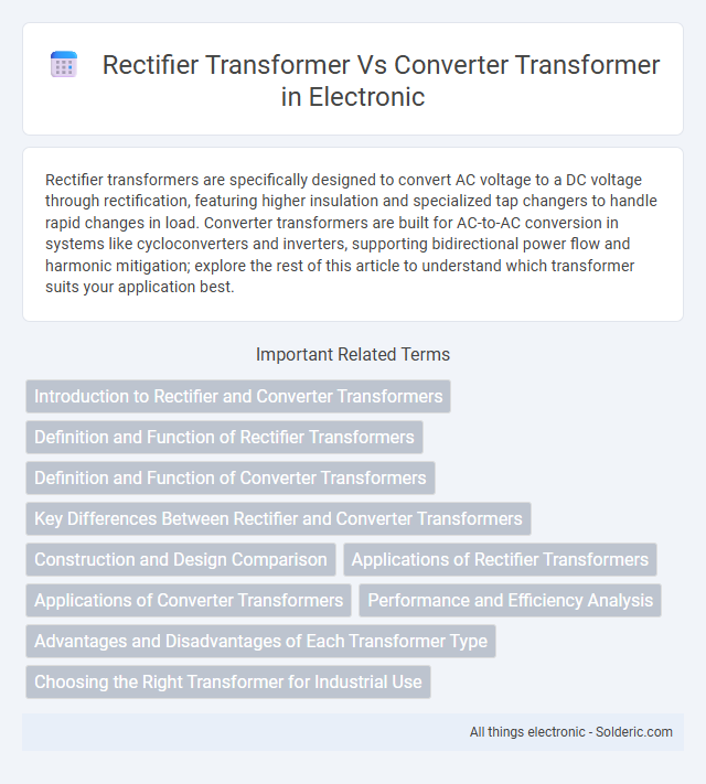 Converter Transformer vs Rectifier Transformer - What is the difference?