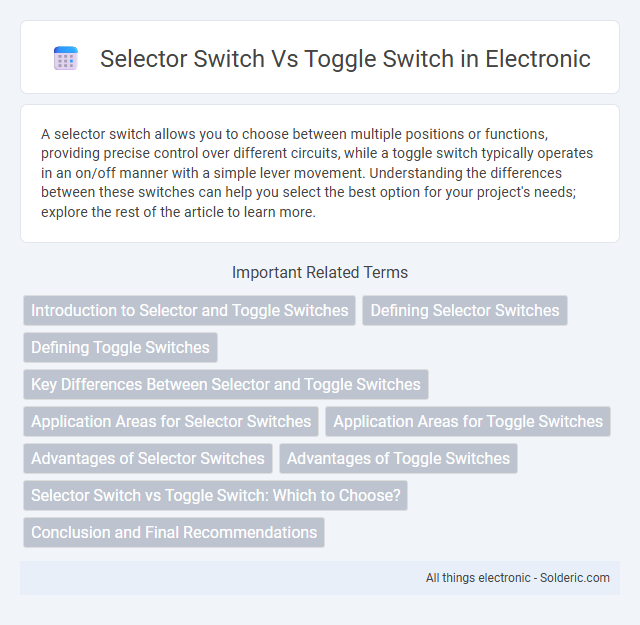 Toggle switch vs Selector switch - What is the difference?