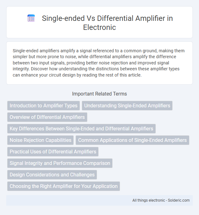 Differential Amplifier vs Single-Ended Amplifier - What is the difference?