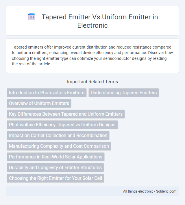 Tapered emitter vs Uniform emitter - What is the difference?